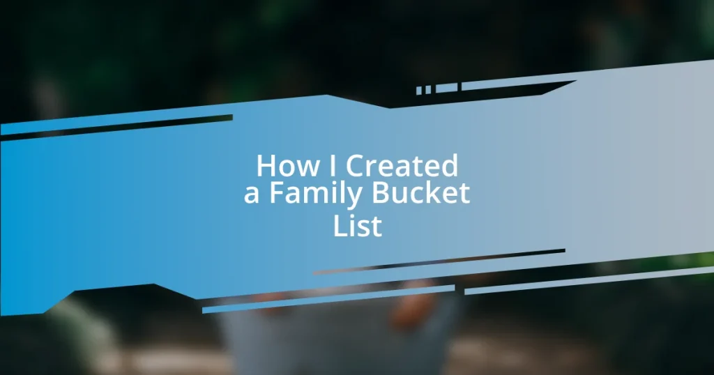 How I Created a Family Bucket List