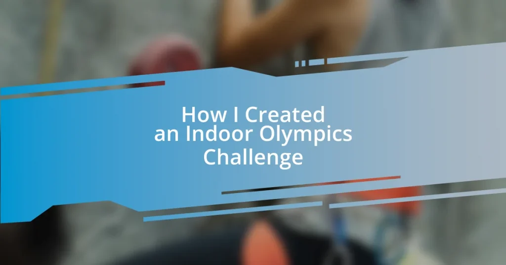 How I Created an Indoor Olympics Challenge